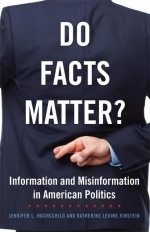 Do Facts Matter?: Information and Misinformation in American Politics