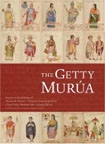 The Getty Murúa: Essays on the making of Martín de Murúa’s “Historia General del Piru” J. Paul Getty Museum Ms. XIII 16