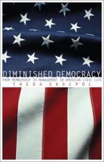 Diminished Democracy: From Membership to Management in American Civic Life